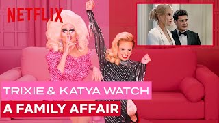 Drag Queens Trixie Mattel amp Katya React to A Family Affair  I Like To Watch  Netflix [upl. by Ylellan]