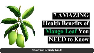 7 AMAZING Health Benefits of Mango Leaves You NEED to Know [upl. by Locke381]