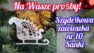 Wy prosiliście Szydełkowa zawieszka nr 10 Sanki z Prezentami [upl. by Idorb]