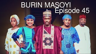 BURIN MASOYI Episode 45 Original [upl. by Albright]