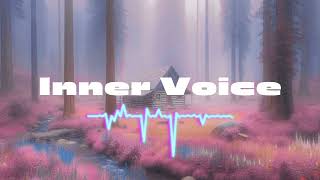 song  Inner Voice Every day I will post two songs based on my mood [upl. by Sundstrom]