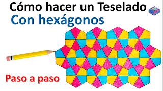 Como hacer un teselado con hexágono paso a paso [upl. by Hagood]