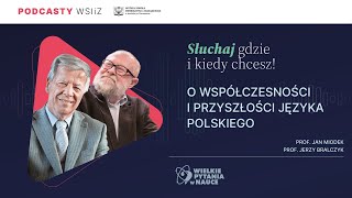 prof Jerzy Bralczyk prof Jan Miodek  O współczesności i przyszłości języka polskiego [upl. by Gore]