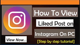 How To View Liked Posts On Instagram PC [upl. by Wentworth]