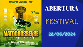 Campeonato Matogrossense de judô 2ª Etapa  Campo Verde  Abertura e Festival 22062024 [upl. by Sweatt]