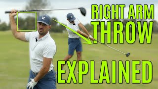 Right Arm Throw Explained  Incredible Clubhead Speed [upl. by Call]