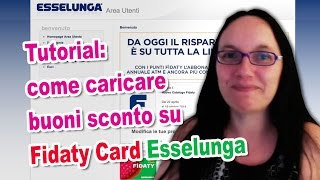 TUTORIAL come caricare BUONI SCONTO SPESA su Fidaty Card Esselunga [upl. by Lothar]