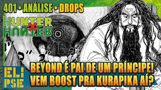 AS FILHAS AMALDIÇOADAS DE BEYOND NETERO 401  Mangá Review amp Teorias Hunter X Hunter DROPS [upl. by Scharff]