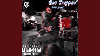 Set Trippin [upl. by Vookles]