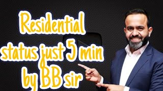 Residential status in just 5 mins 😱😱😱 by BB sir [upl. by Adekan]