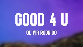 Good 4 U  Olivia Rodrigo Lyric Version 💝 [upl. by Bunting]