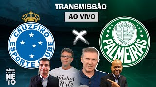 Cruzeiro x Palmeiras com NETO e VELLOSO  AO VIVO  Campeonato Brasileiro 2023  Rádio Craque Neto [upl. by Alyosha]