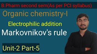 Markovnikovs rule  Electrophilic addition reaction of Alkenes  Organic chemistry  BPharm [upl. by Arikat305]