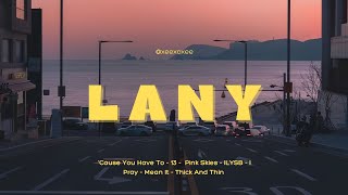 𝓹𝓵𝓪𝔂𝓵𝓲𝓼𝓽 LANY [upl. by Stevy]