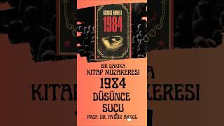 Düşünce Suçu 1984 Kitap Müzakeresi kitap orwell 1984 books [upl. by Attenwad]