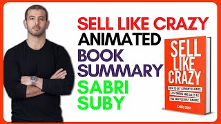 Sell Like Crazy Summary  Sell Like Crazy Audiobook Summary  Sabri Suby [upl. by Anazus23]