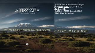 Johan Gielen amp Airscape amp Arkayne  In The Dust Where Love Is Gone Airscape’s In Search Of Sunrise [upl. by Anayi]