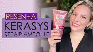 RESENHA  KERASYS REPAIR AMPOULE [upl. by Adnuahsal662]