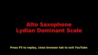 Alto Saxophone Lydian Dominant Scales [upl. by Shauna398]