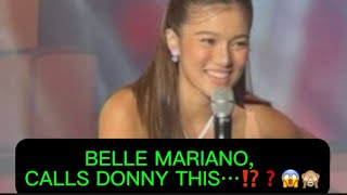 BELLE MARIANO CALLS DONNY THIS⁉️❓😱🙈 [upl. by Neehsas187]