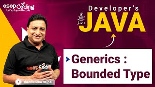 Generics  Bounded Type in Java  Upper Bound  Lower Bound  Java for Developers  Java Lec99 [upl. by Tamera]