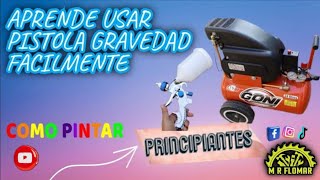 Como Pintar con Pistola de Gravedad •✅ Aprende a Pintar Pistola de Gravedad HVLP ✓🚦• ➡️ 6 Parte [upl. by Ahsenaj]