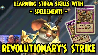 Wizard101 ⛈️Learning STORM Spells with  SPELLEMENTS  REVOLUTIONARYS STRIKE⛈️ [upl. by Amelia]