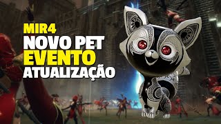 MIR4 atualização da MANUTENÇÃO novo PET MONTARIA e EVENTO LENDÁRIO [upl. by Cletus]