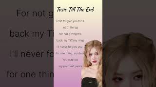 Toxic Till The End Part 3  Rosè Lyrics shorts shortlyrics rosie rosé parkchaeyoung lyrics [upl. by Kennith]