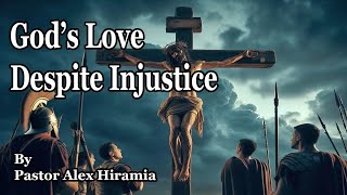 BRSDASG 20240720 20 July 2024 Gods Love Despite Injustice by Pastor Alex Hiramia [upl. by Aleusnoc]