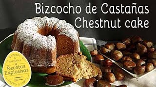 Como hacer Bizcocho de Castañas  Recetas Explosivas [upl. by Ecienahs234]