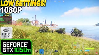 Rust GTX 1050 Tİ  1080p Low [upl. by Idzik]