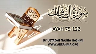 Live Tafsir of Surah Al Saafaat Ayah 75122 by Ustazah Najiha Hashmi wwwarrahmaorg [upl. by Dahle]