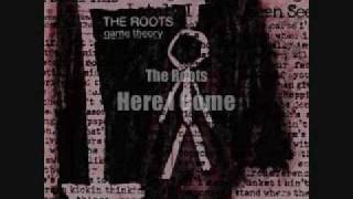 Here I Come Lyrics  The Roots [upl. by Monie]