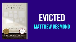 Evicted by Matthew Desmond  Summary and Analysis [upl. by Ettelliw983]