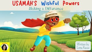 📚✨Read Aloud Books for Kids  Usamahs Wishful Powers [upl. by Aikel]