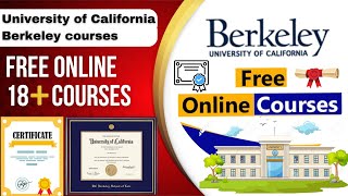 University of California Berkeley Free Online Courses [upl. by Swihart229]