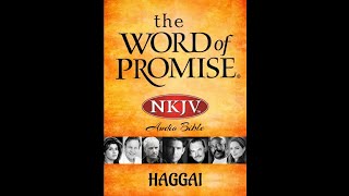 HAGGAI Audio Bible NKJV  The Word of Promise [upl. by Martine808]