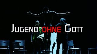 Jugend ohne Gott Trailer  Trailer  Theater IMPULS [upl. by Toth]