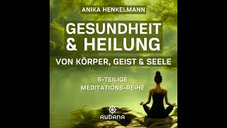 Anika Henkelmann  Gesundheit und Heilung  Hörprobe [upl. by Anton]