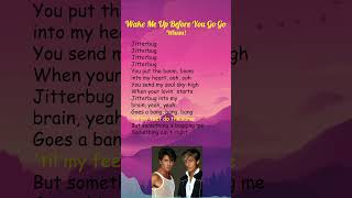 Wham  Wake Me Up Before You Go Go Lyrics shorts [upl. by Eilrebma]