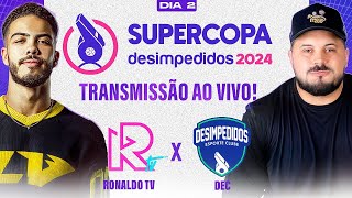 RONALDO TV X DESIMPEDIDOS EC — SUPERCOPA DESIMPEDIDOS 2024 AO VIVO E COM IMAGENS [upl. by Initirb]