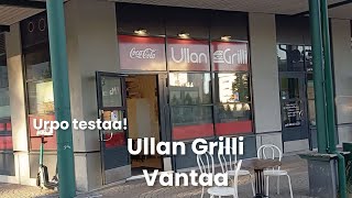 Ullan grilli Vantaan Louhelassa [upl. by Rebor927]