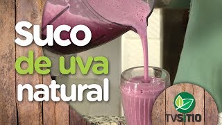 COMO FAZER SUCO DE UVA SEM AÇÚCAR SEM CONSERVANTES [upl. by Aimee]