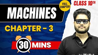 MACHINES in 30 Mins  Complete Chapter Mind  Map  Class 10 ICSE PHYSICS [upl. by Rancell]