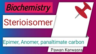 Sterioisomer I epimer l chiral l Anomeric carbon l panaltimate carbon [upl. by Llenod]