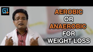 Is aerobic exercise better than anaerobic exercise for weight loss [upl. by Mayman]