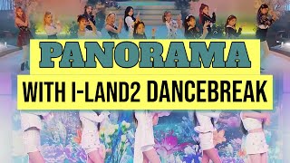 IZONE  Panorama WITH ILAND2 DANCEBREAK long version [upl. by Namar]