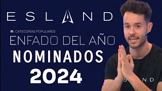 NOMINADOS ENFADO DEL AÑO  ESLAND 2024  THEGREFG [upl. by Mays]