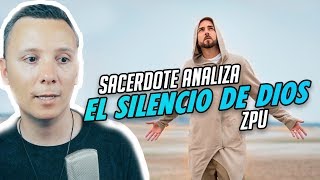 ZPU  EL SILENCIO DE DIOS  ANÁLISIS DE SMDANI [upl. by Trix122]